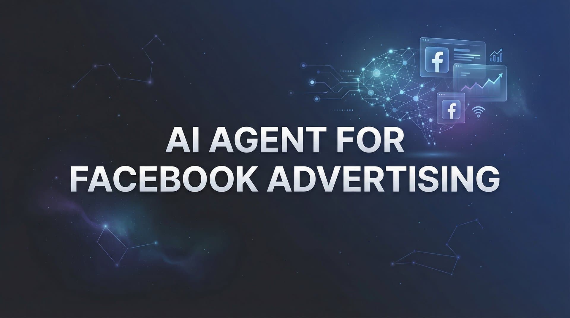 Featured image for: AI Agent for Facebook Advertising: How Autonomous Marketing Agents Transform Campaign Management