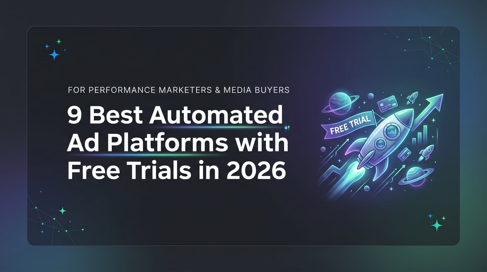 Featured image for: 9 Best Automated Ad Platforms with Free Trials in 2026