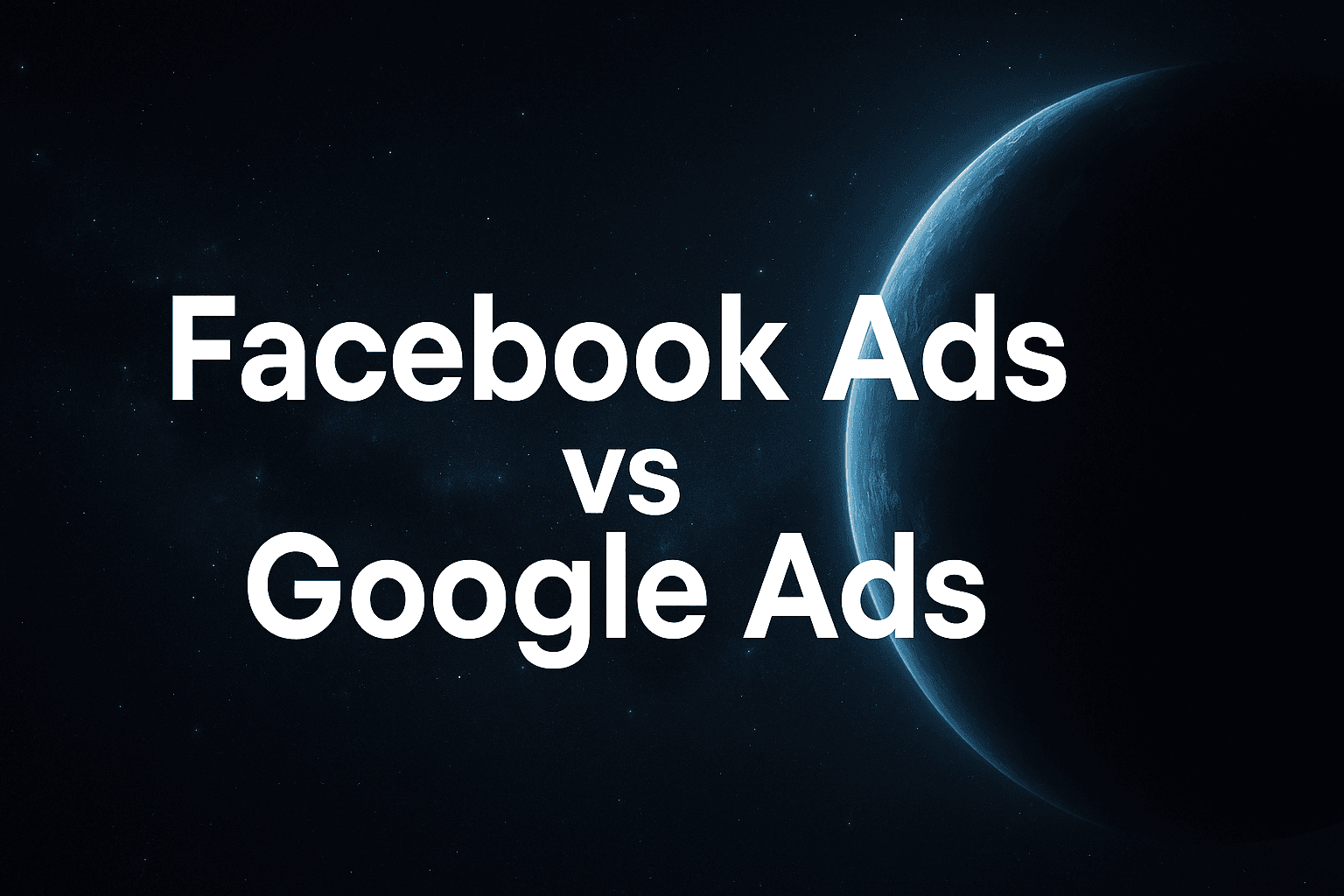 Featured image for: 3 Best Facebook Ads Vs Google Ads Strategies To Maximize Your ROI