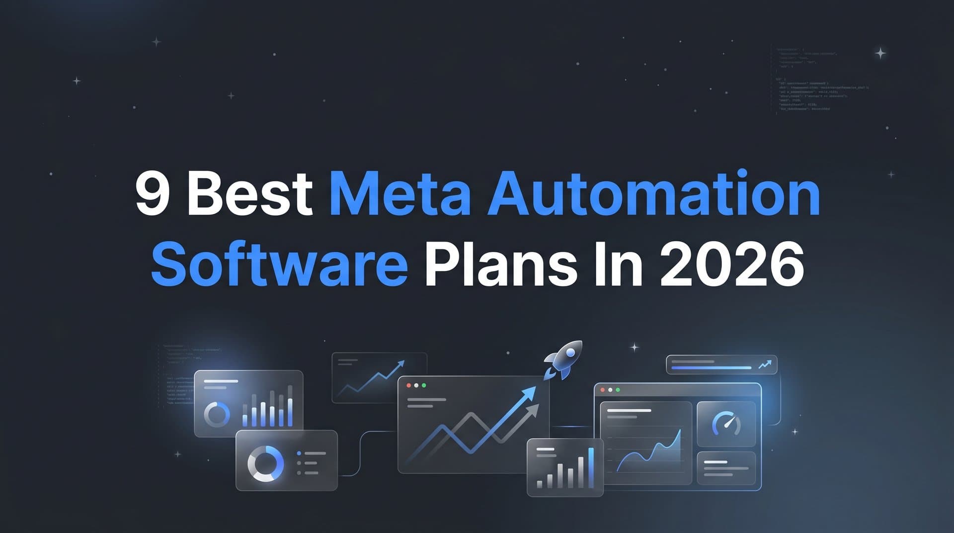 Featured image for: 9 Best Meta Automation Software Plans in 2026
