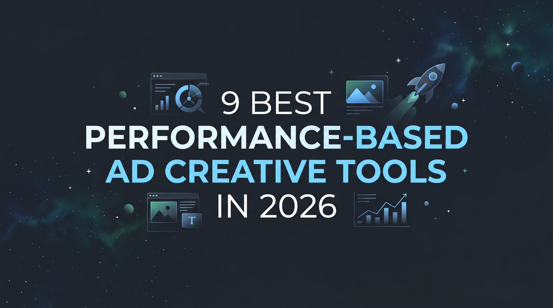 Featured image for: 9 Best Performance-Based Ad Creative Tools in 2026