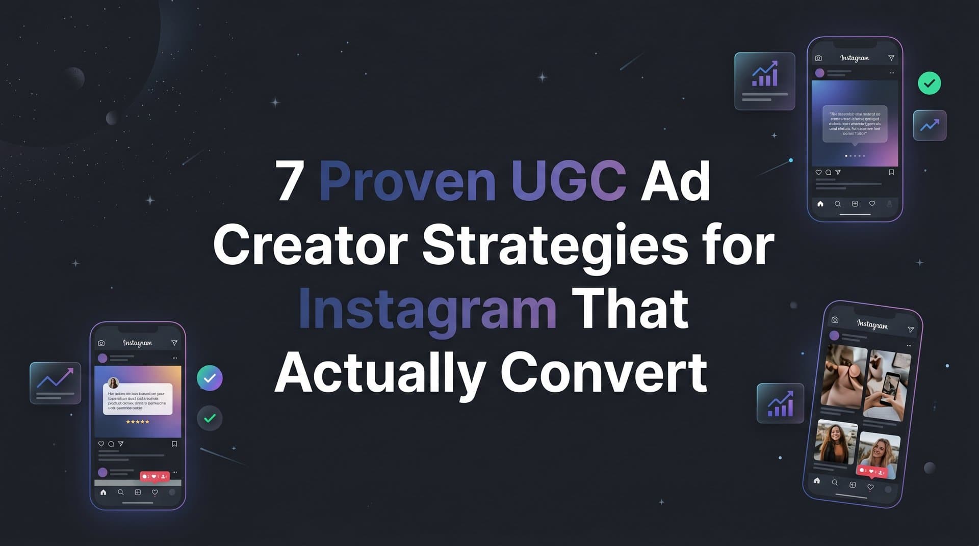 Featured image for: 7 Proven UGC Ad Creator Strategies for Instagram That Actually Convert
