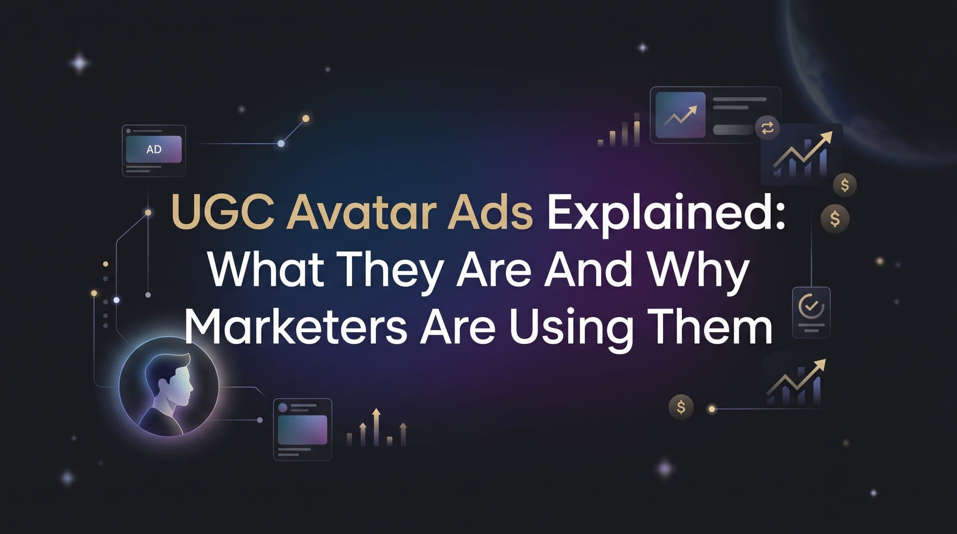 Featured image for: UGC Avatar Ads Explained: What They Are and Why Marketers Are Using Them