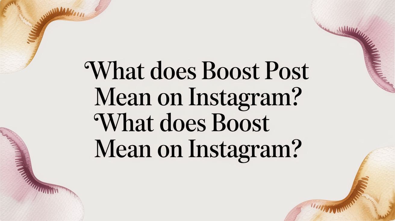 Featured image for: What Does Boost Post Mean On Instagram? what does boost post mean on instagram