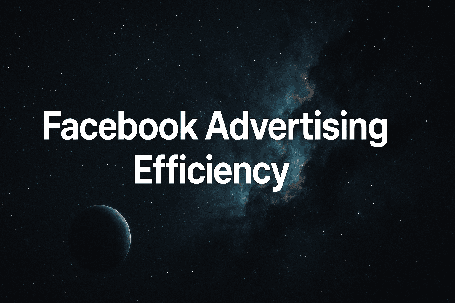 Featured image for: Facebook Advertising Efficiency Explained: How To Maximize ROI And Scale Profitably