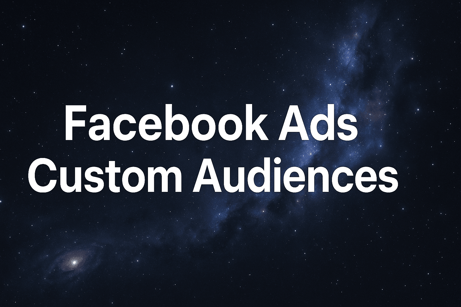 Featured image for: Facebook Ads Custom Audiences: The Marketer's Guide To Better Roas Through Strategic Segmentation