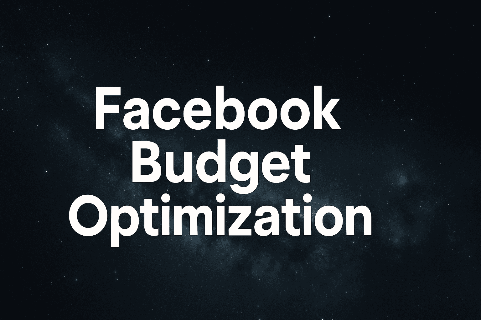 Featured image for: Facebook Budget Optimization: How To Stop Wasting Ad Spend And Scale What Works