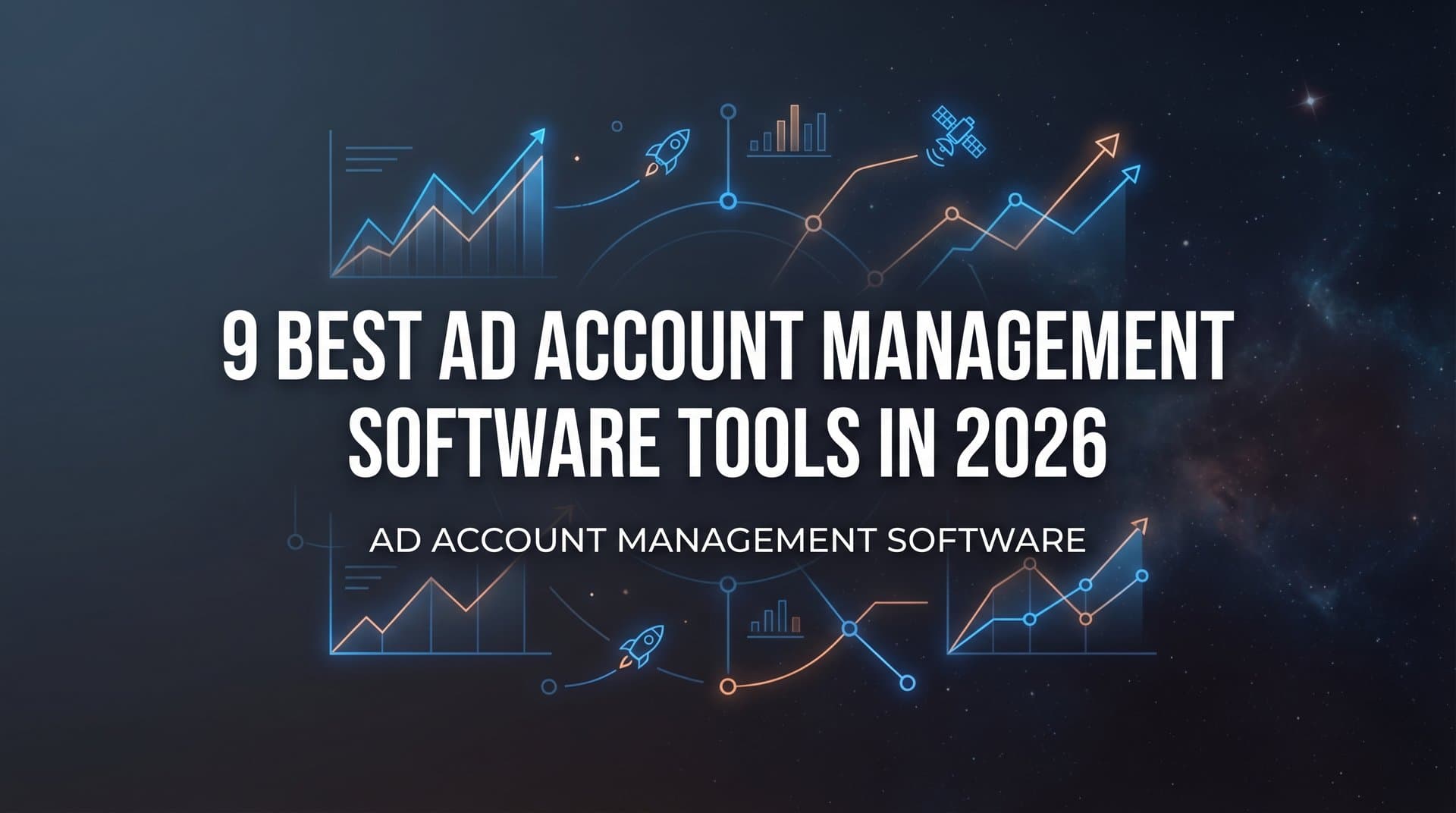 Featured image for: 9 Best Ad Account Management Software Tools in 2026