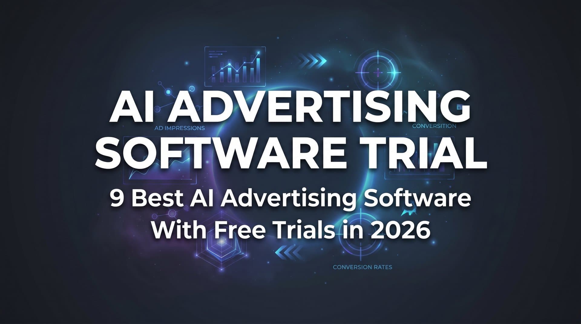 Featured image for: 9 Best AI Advertising Software With Free Trials in 2026