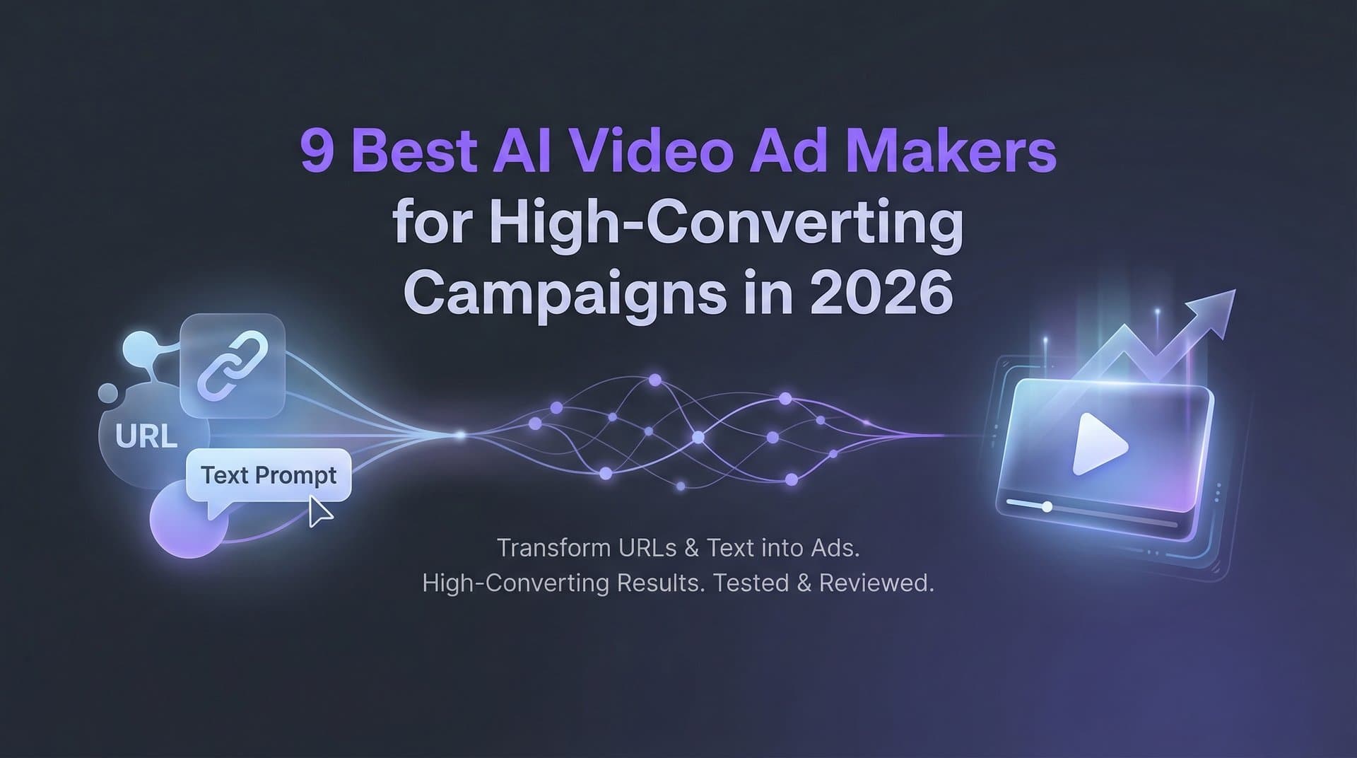 Featured image for: 9 Best AI Video Ad Makers for High-Converting Campaigns in 2026