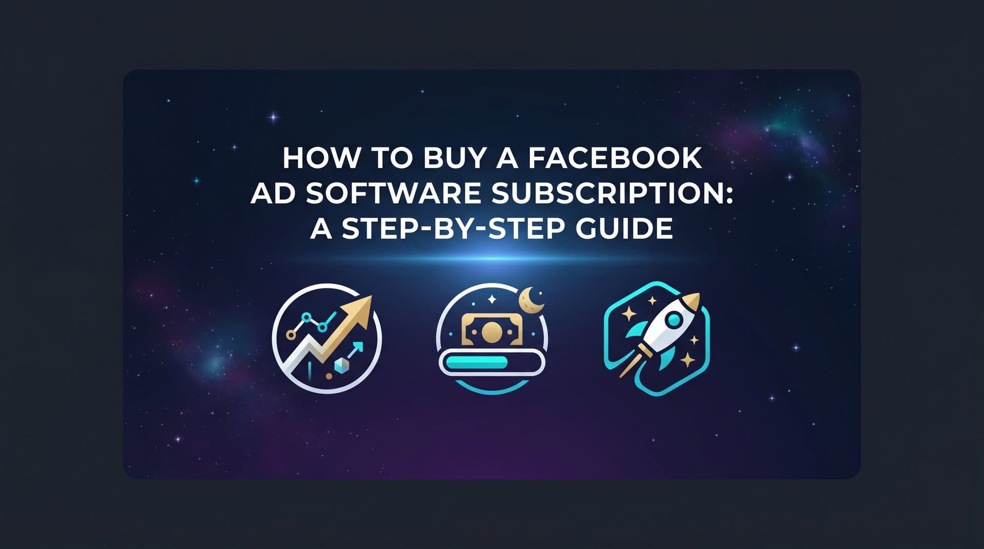 Featured image for: How to Buy a Facebook Ad Software Subscription: A Step-by-Step Guide