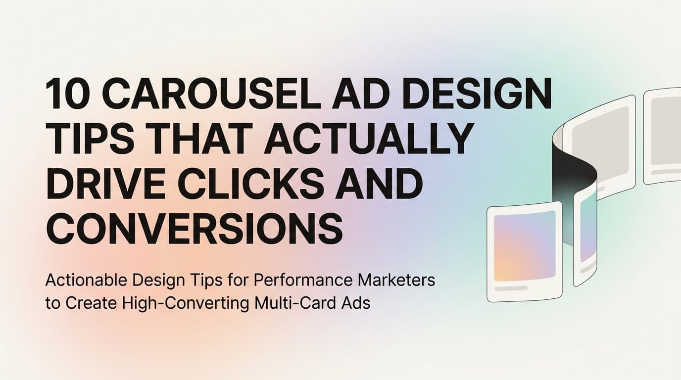 Featured image for: 10 Carousel Ad Design Tips That Actually Drive Clicks and Conversions