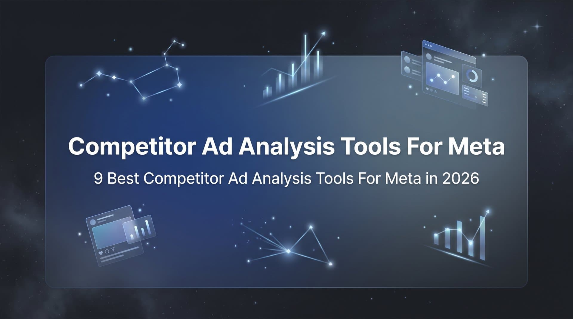 Featured image for: 9 Best Competitor Ad Analysis Tools for Meta in 2026