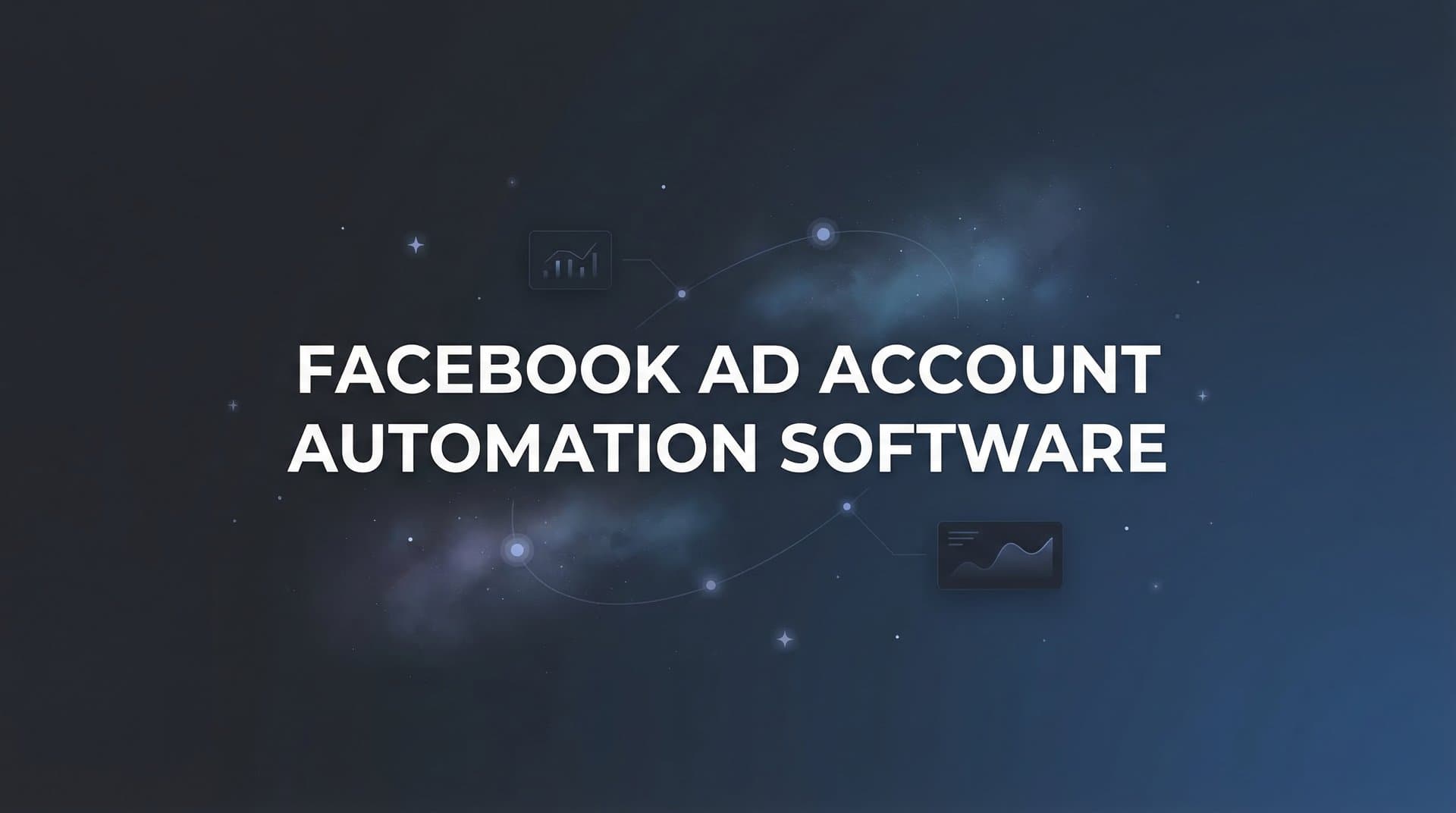 Featured image for: 9 Best Facebook Ad Account Automation Software Tools in 2026