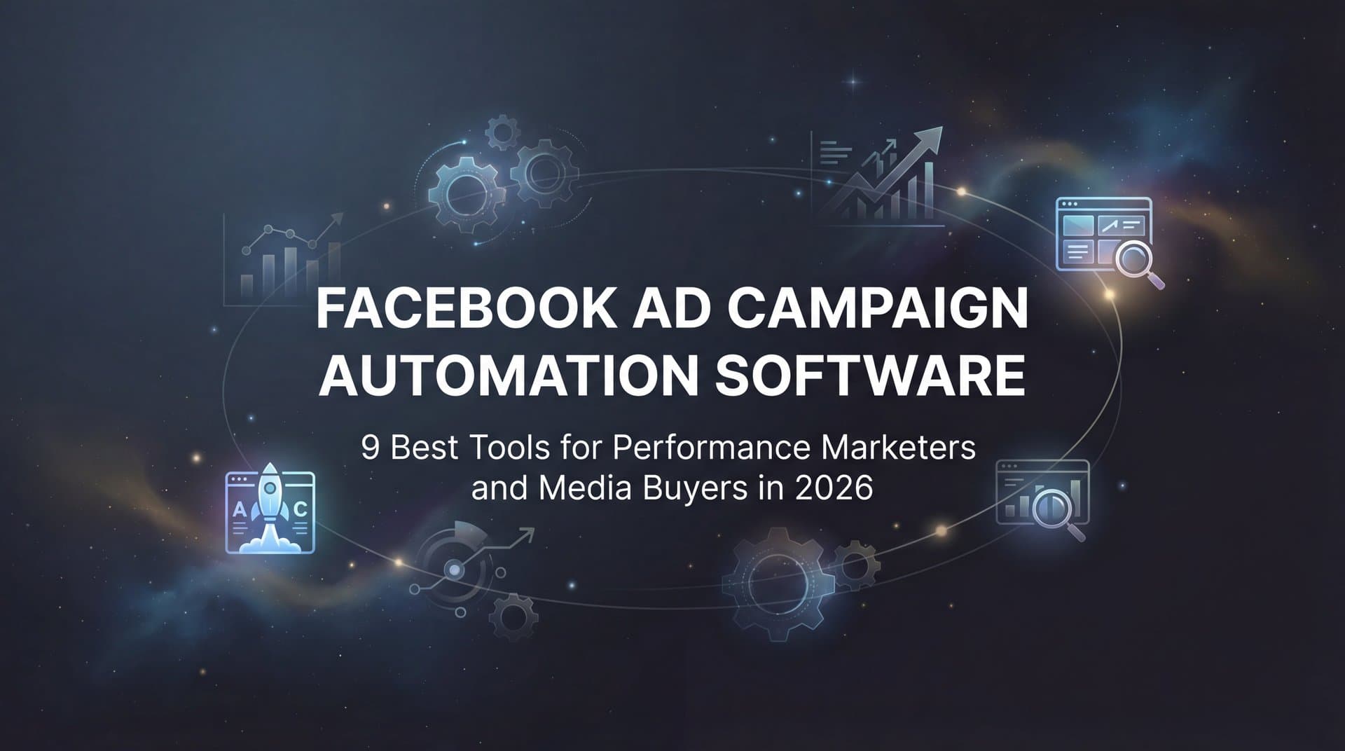 Featured image for: 9 Best Facebook Ad Campaign Automation Software Tools in 2026