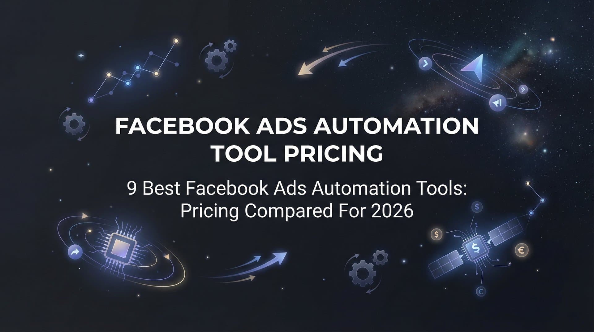 Featured image for: 9 Best Facebook Ads Automation Tools: Pricing Compared for 2026