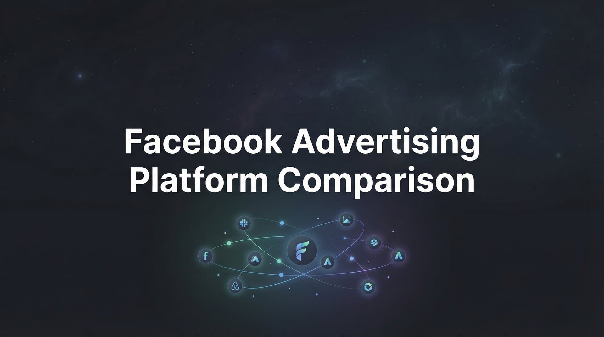 Featured image for: 9 Best Facebook Advertising Platforms for Smarter Campaign Management in 2026