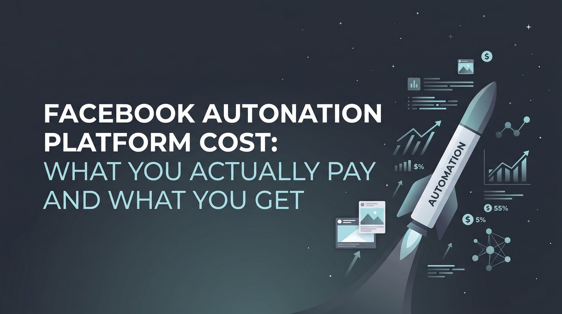 Featured image for: Facebook Automation Platform Cost: What You Actually Pay and What You Get