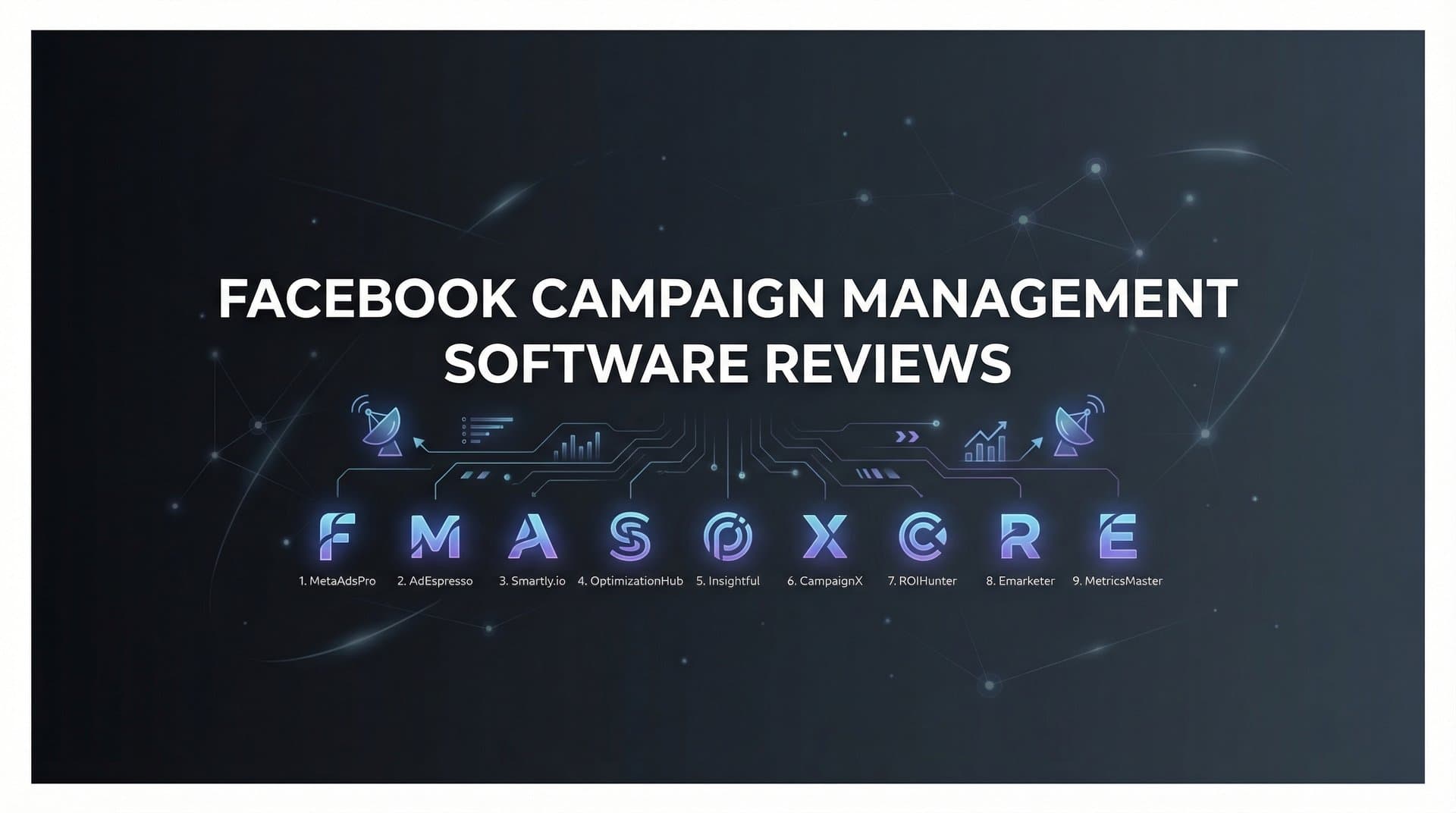 Featured image for: 9 Best Facebook Campaign Management Software Tools in 2026