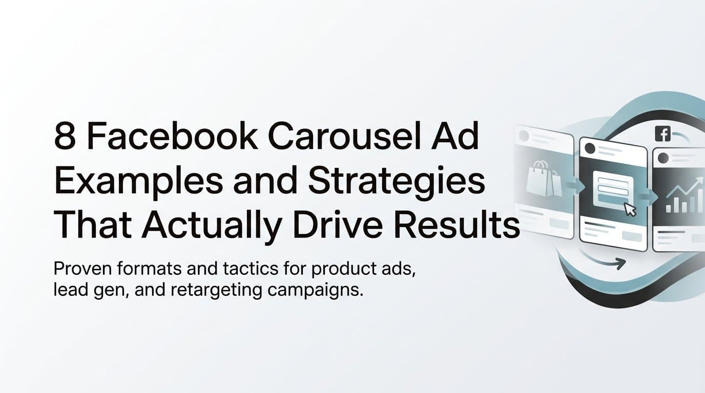 Featured image for: 8 Facebook Carousel Ad Examples and Strategies That Actually Drive Results