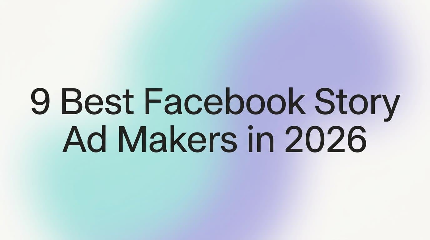 9 Best Facebook Story Ad Makers in 2026