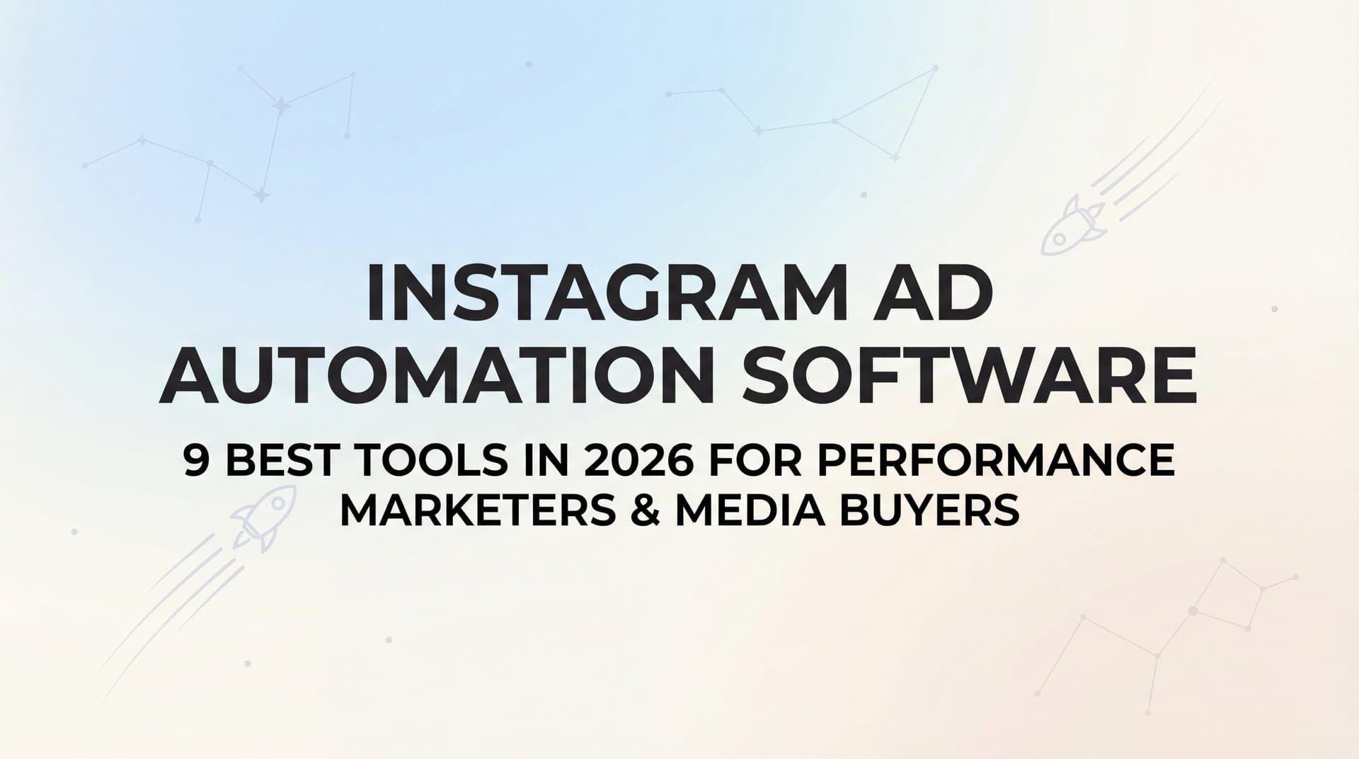Featured image for: 9 Best Instagram Ad Automation Software Tools in 2026