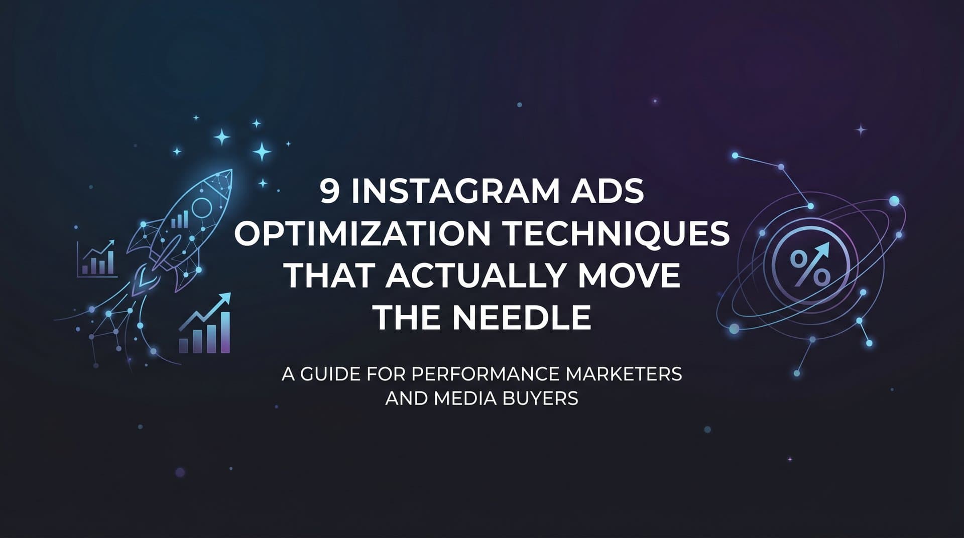 Featured image for: 9 Instagram Ads Optimization Techniques That Actually Move the Needle
