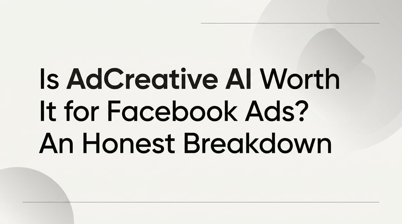 Featured image for: Is AdCreative AI Worth It for Facebook Ads? An Honest Breakdown