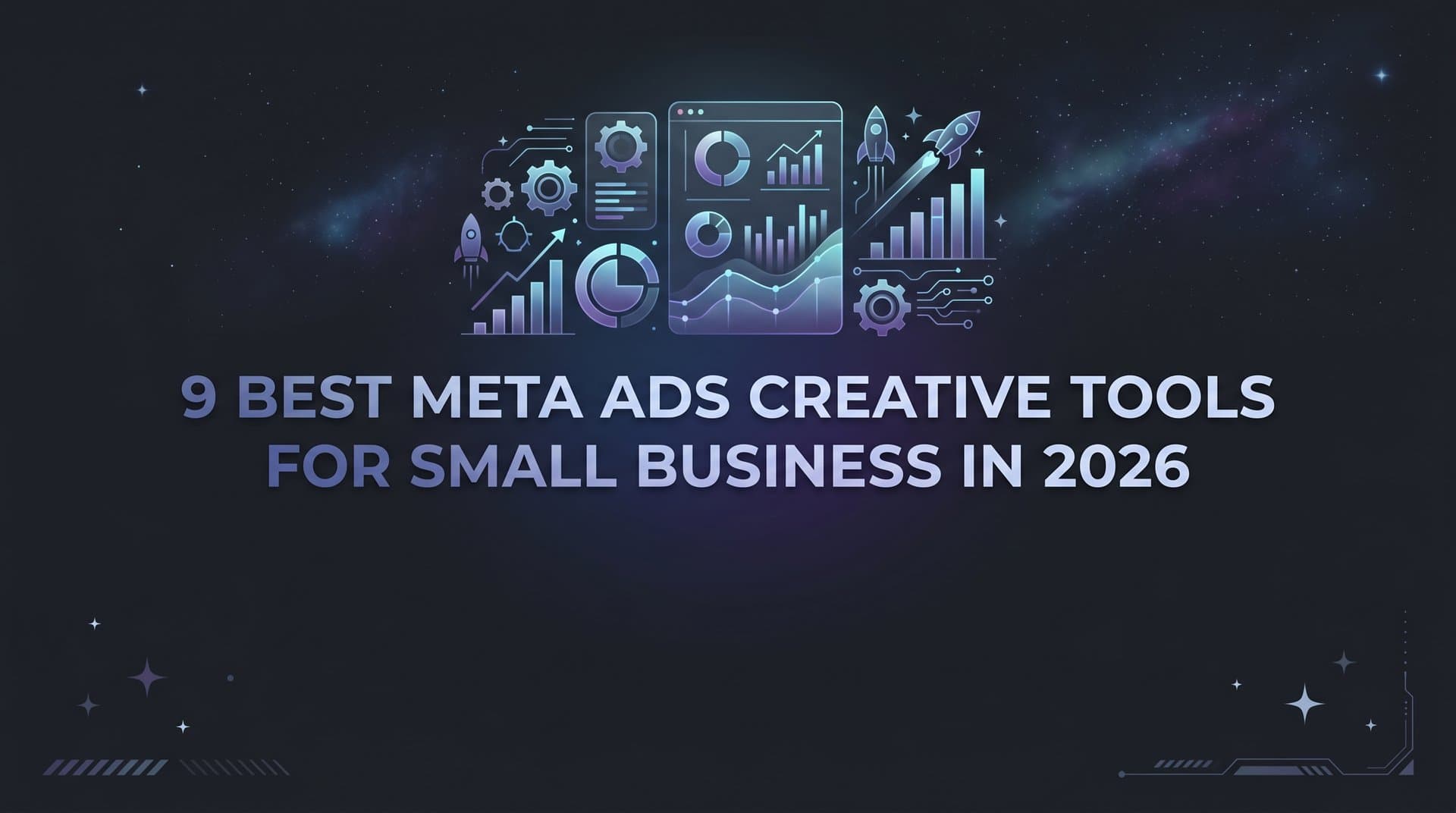 Featured image for: 9 Best Meta Ads Creative Tools for Small Business in 2026