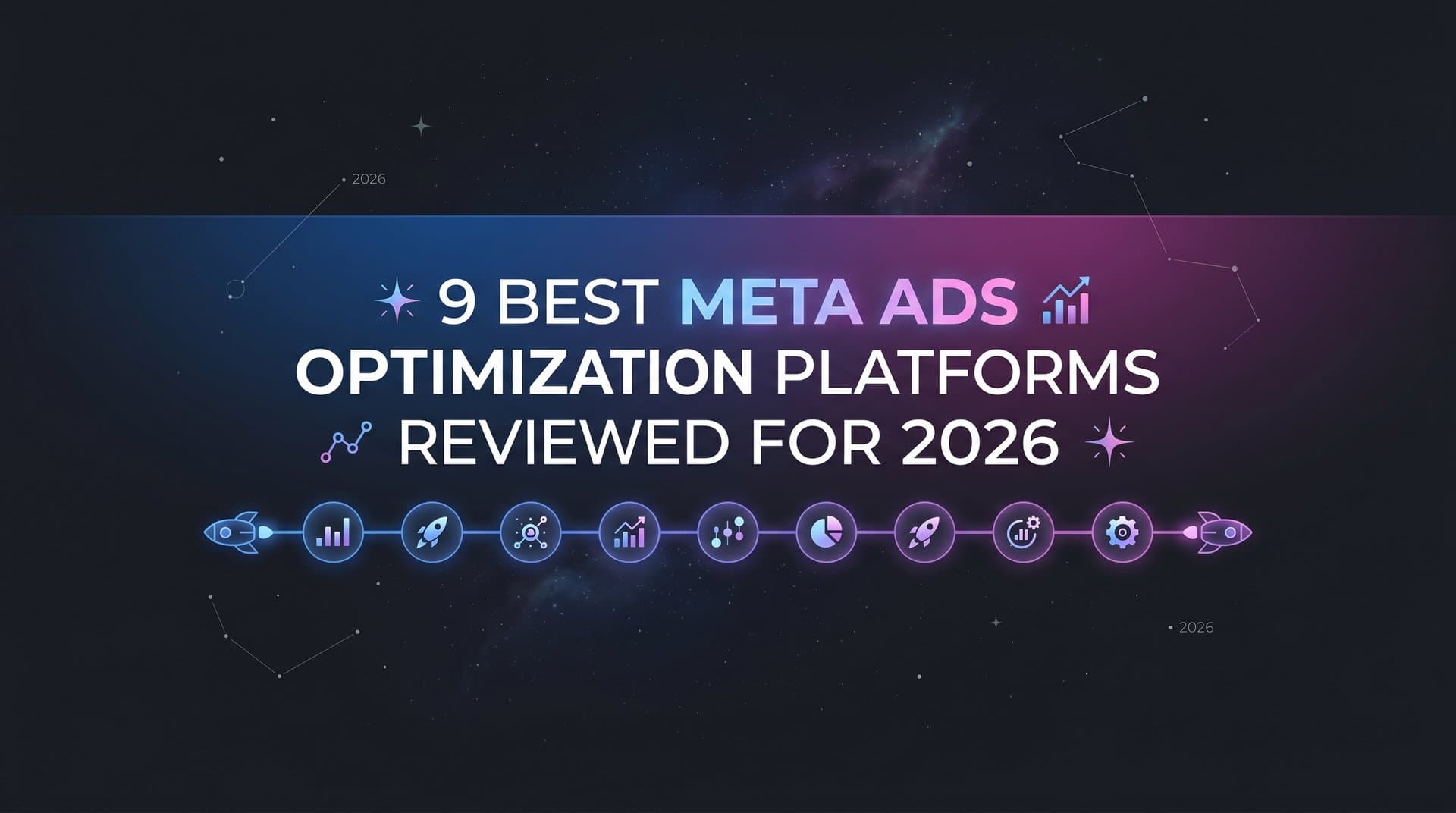 Featured image for: 9 Best Meta Ads Optimization Platforms Reviewed for 2026