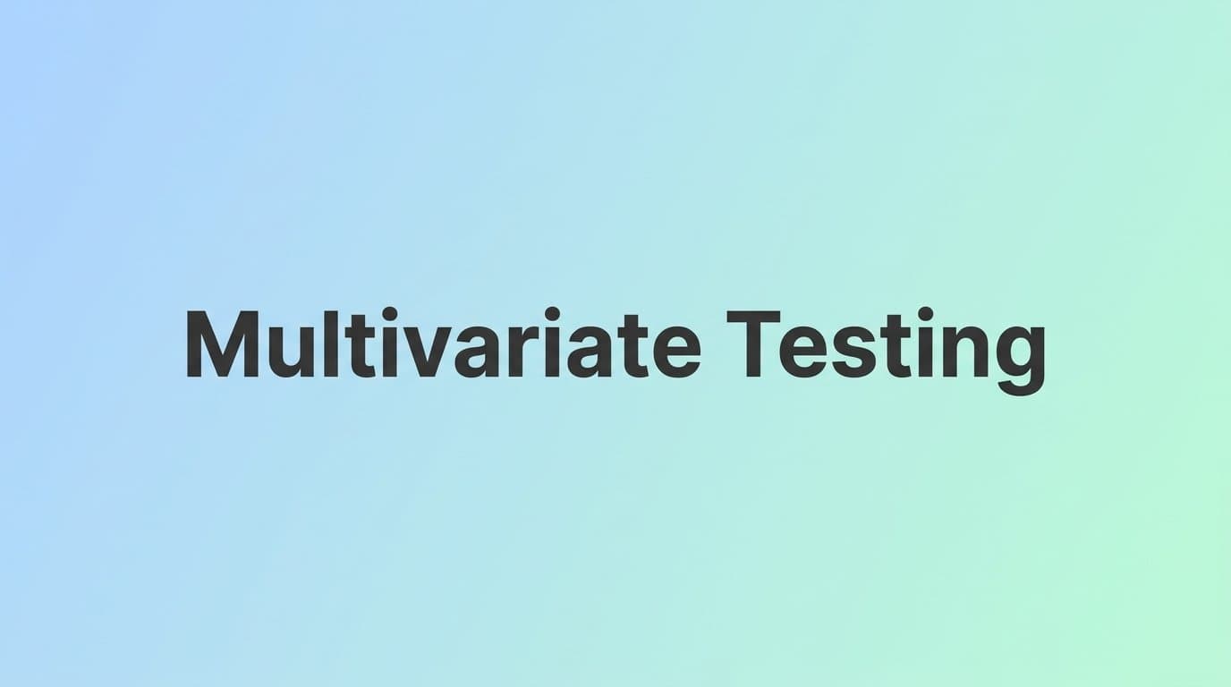 Featured image for: 7 Strategies to Run Multivariate Testing on Meta Ads Without Wasting Budget
