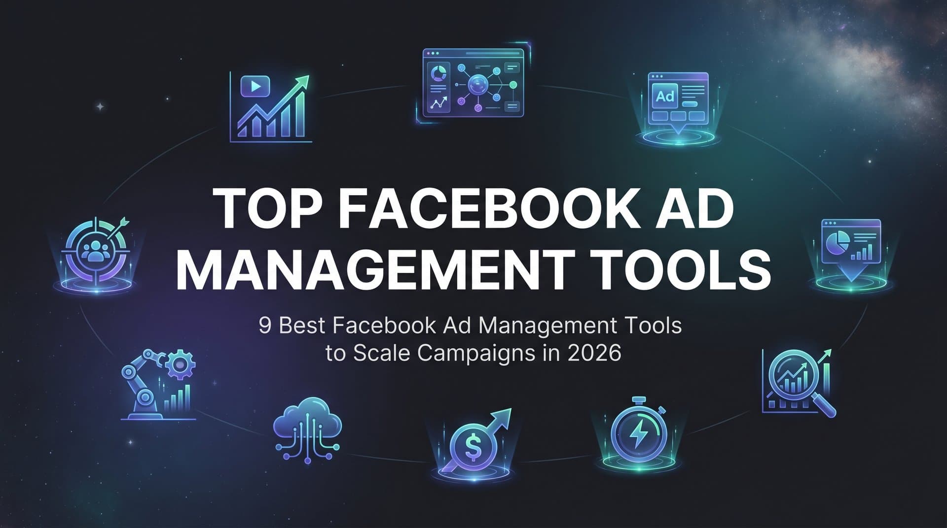 Featured image for: 9 Best Facebook Ad Management Tools to Scale Campaigns in 2026