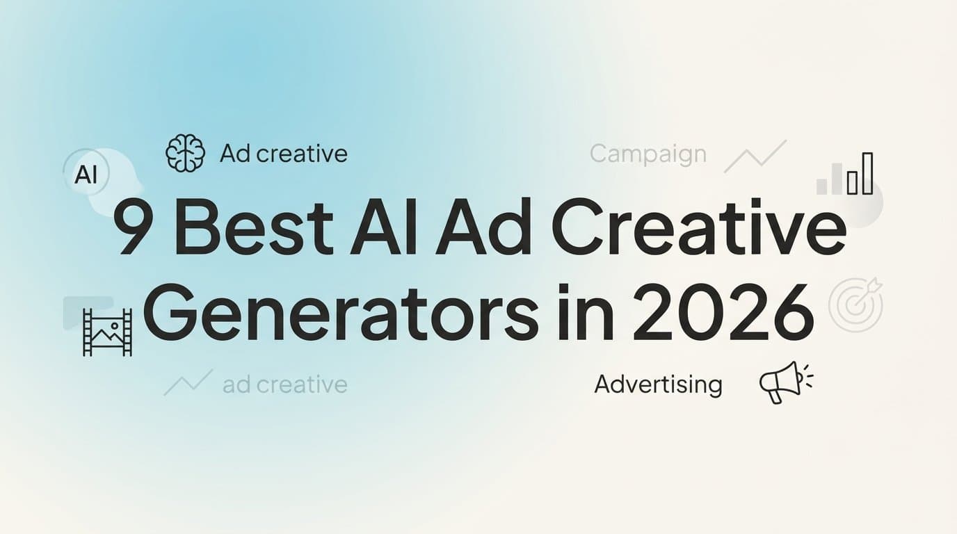 Featured image for: 9 Best AI Ad Creative Generators in 2026
