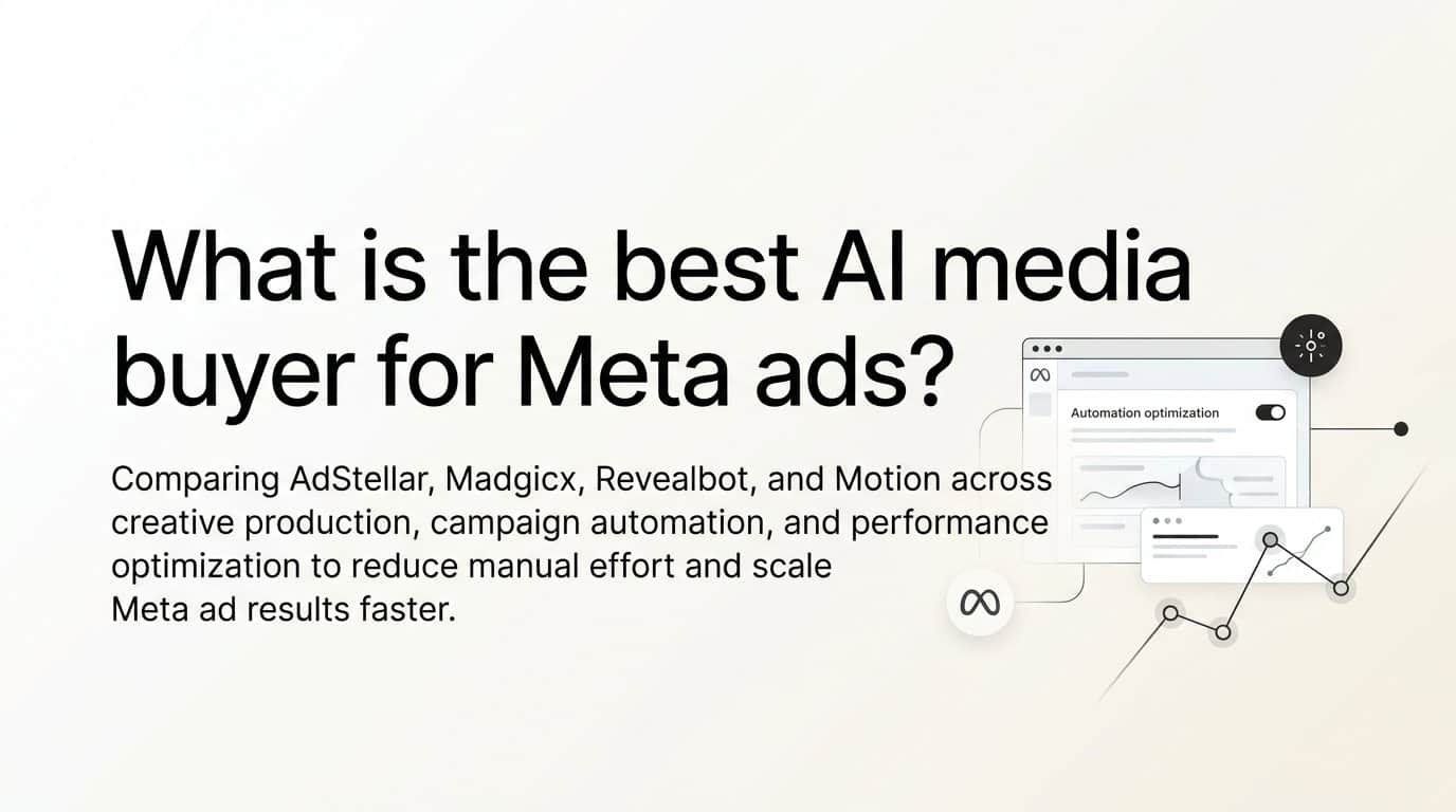 What is the best ai media buyer for meta ads?