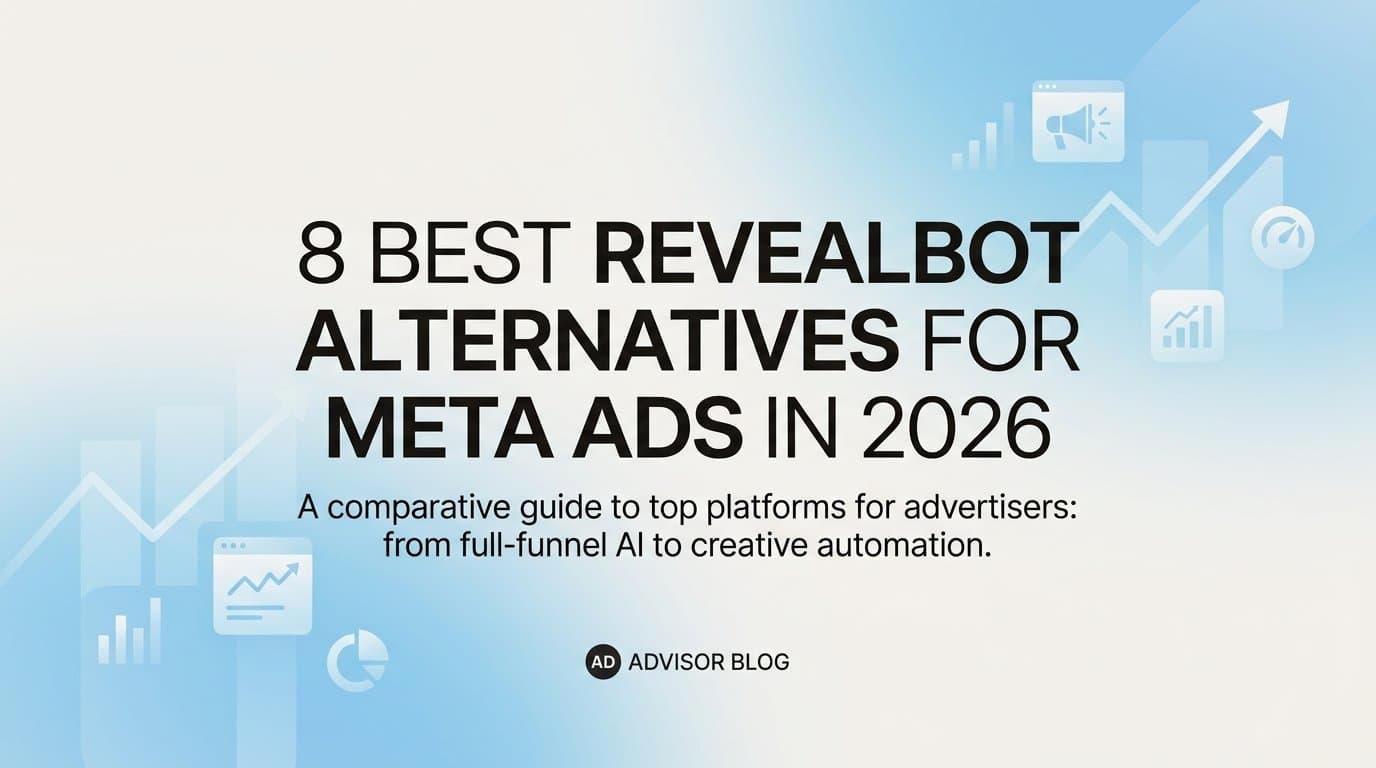 Featured image for: 8 Best Revealbot Alternatives for Meta Ads in 2026