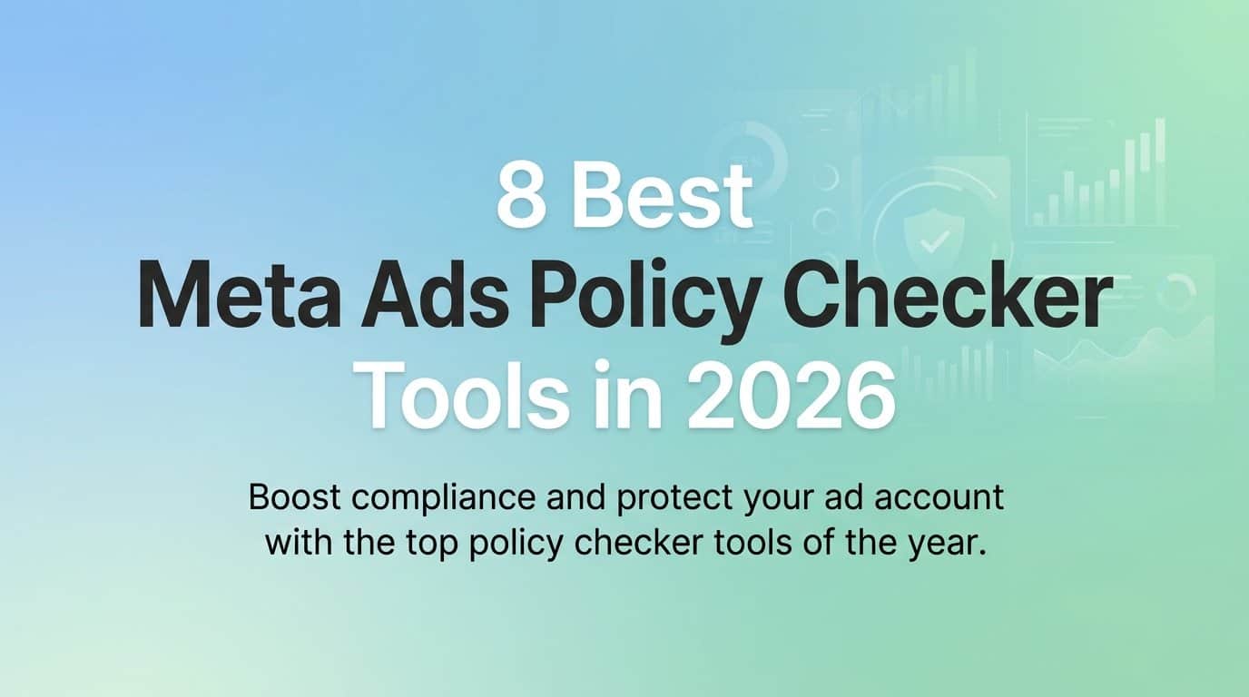 8 Best Meta Ads Policy Checker Tools in 2026